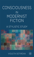 V Sotirova, V. Sotirova, Violeta Sotirova, SOTIROVA VIOLETA - Consciousness in Modernist Fiction