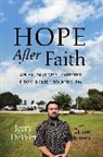Ethan Brown, Brown Ethan, Jerry DeWitt, Jerry/ Brown DeWitt - Hope After Faith