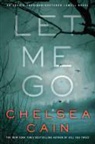 Chelsea Cain - Let Me Go