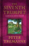 Peter Tremayne - The Seventh Trumpet
