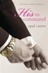 Opal Carew, CAREW OPAL, Rose Hilliard - His to Command