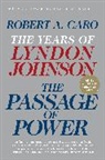 Robert A Caro, Robert A. Caro, CARO ROBERT A - The Passage of Power