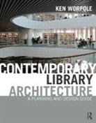 Ken Worpole, Ken (London Metropolitan University Worpole, Worpole Ken - Contemporary Library Architecture