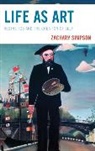 SIMPSON, Zachary Simpson, Simpson Zachary - Life As Art