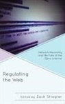Zack Stiegler, Zack (EDT)/ Anderson Stiegler, Zachary Stiegler, Zack Stiegler, Stiegler Zack - Regulating the Web