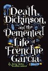 Jenny Sanchez, Jenny Torres Sanchez, Jenny Torres Sanchez - Death, Dickinson, and the Demented Life of Frenchie Garcia