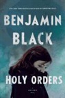 Benjamin Black - Holy Orders