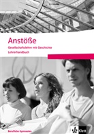 Claudi Bage, Christin Dzubiel, Benedikt Giesing - Anstöße Gesellschaftslehre mit Geschichte. Allgemeine Ausgabe Berufliche Gymnasien