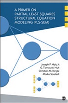 Joseph (Joe) F. Hair, Joseph F. Hair, Joseph F. Hult Hair, Prof Joseph F. Hair, Prof Joseph F. Hult Hair, G. Tomas M. Hult... - Primer on Partial Least Squares Structural Equation Modeling (Pls-Sem)