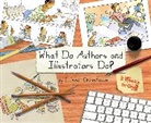 Eileen Christelow, Christelow Eileen Christelow, Eileen Christelow - What Do Authors and Illustrators Do? (Two Books in One)
