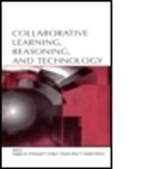 &amp;apos, Angela M. Hmelo-Silver donnell, O DONNELL ANGELA M HMELO SILV, O&amp;apos, Angela M./ Hmelo-Silver O'Donnell, Angela M. Hmelo-Silver O''''donnell... - Collaborative Learning, Reasoning, and Technology