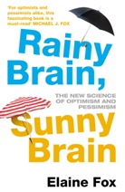 Elaine Fox, Fox Elaine - Rainy Brain, Sunny Brain