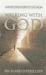 Richard D. Phillips - Walking with God: Learning Discipleship in the Psalms