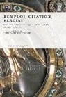Coloquio "Modos de Reutilización en la Edad Media en los Países del Mediterráneo Occidental" (2006. Madrid) - Remploi, Citation, Plagiat : Conduites et pratiques médiévales : Xe-XIIe siècle, tenue les 27 et 28 Mars 2006 à la Casa de Velazquez, Madrid