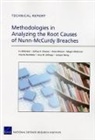 Irv Blickstein, Jeffrey A. Drezner, Brian McInnis, Megan McKernan, Charles Nemfakos, Jerry M. Sollinger... - Methodologies in Analyzing the Root Causes of Nunn-Mccurdy Breaches