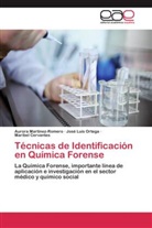 Cervante, Maribel Cervantes, Auror Martinez-Romero, Aurora Martinez-Romero, José Lui Ortega, José Luis Ortega - Técnicas de Identificación en Química Forense