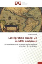 Alex Boissonneault, Boissonneault-a - L integration armee: un modele