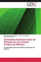 Her, Marcela Hernández, Ricardo Hug Lira-Saldivar, Ricardo Hugo Lira-Saldivar, Nanc Lira-Valdes, Nancy Lira-Valdes - Actividad Antimicrobial de Plantas de las Zonas Áridas de México