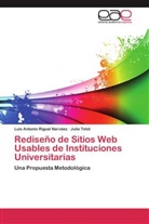 Luis Antoni Rigual Narváez, Luis Antonio Rigual Narváez, Julio Telot - Rediseño de Sitios Web Usables de Instituciones Universitarias