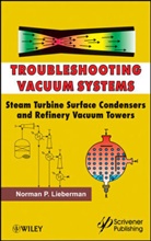 Lieberman, Norman P Lieberman, Norman P. Lieberman, Np Lieberman, LIEBERMAN NORMAN P - Troubleshooting Vacuum Systems