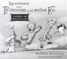 Patrick Rothfuss, Nate Taylor - Las Aventuras De La Princesa Y El Señor Fu