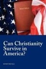 Mike Willis - Can Christianity Survive in America?