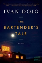 Ivan Doig - The Bartender's Tale