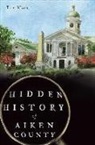 Dr Tom Mack, Tom Mack - Hidden History of Aiken County