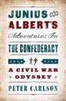 Peter Carlson, Carlson Peter - Junius and Albert's Adventures in the Confederacy