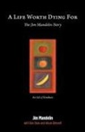 Alison Diesvelt, Jim Mandelin with Don Rock and Diesvelt, Jim Mandelin with Rock and Don Diesvelt, Jim Mandelin, Don Rock, Alison Diesvelt - A Life Worth Dying for