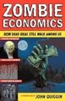 John Quiggin - Zombie Economics