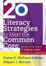 Allyson Burnett, Allyson J. Burnett, Elaine McEwan-Adkins, Elaine K. McEwan-Adkins - 20 Literacy Strategies to Meet the Common Core
