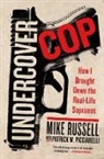 Patrick Picciarelli, Patrick W. Picciarelli, Michael Russell, Mike Russell, Mike/ Picciarelli Russell - Undercover Cop