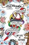 Ed Hardy, Ed/ Selvin Hardy, Joel Selvin - Wear Your Dreams