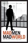 Lauren M. E. Kaganovsky Goodlad, GOODLAD LAUREN M E EDT KAGAN, GOODLAD LAUREN M E KAGANOVSKY, Lauren M E Goodlad, Lauren M. E. Goodlad, Lilya Kaganovsky... - Mad Men, Mad World