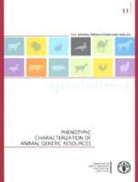 Food And Agriculture Organization, Food and Agriculture Organization (COR), Food and Agriculture Organization of the, Food and Agriculture Organization (Fao) - Phenotypic Characterization of Animal Genetic Resources