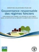 Food and Agriculture Organization of the, Food and Agriculture Organization of the United Na - Directives volontaires pour une gouvernance responsable des régimes fonciers applicables aux terres, aux pêches et au...