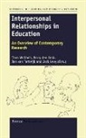 Perry den Brok, Jan van Tartwijk, Jan Van Tartwijk, Theo Wubbels - Interpersonal Relationships in Education: An Overview of Contemporary Research