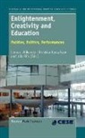Christina Gustafsson, Ulla Riis, Lennart Wikander - Enlightenment, Creativity and Education: Polities, Politics, Performances