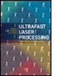 Koji (EDT)/ Cheng Sugioka, SUGIOKA KOJI EDT CHENG YA ED, Ya Cheng, Koji Sugioka - Ultrafast Laser Processing
