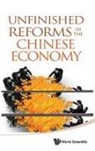 Jun Zhang, Jun Zhang, Jun Zhang - Unfinished Reforms in the Chinese Economy