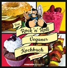 Jérôme Eckmeier - Das Rock'n Roll Veganer Kochbuch