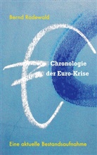 Bernd Rodewald - Chronologie der Euro-Krise