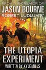 Kyle Mills - Robert Ludlum's The Utopia Experiment