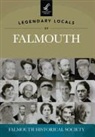 Falmouth Historical Society - Legendary Locals of Falmouth