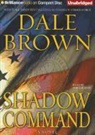 Dale Brown, Phil Gigante - Shadow Command (Audio book)