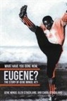 Gene Mingo, Carol Strickland - What Have You Done Now, Eugene?