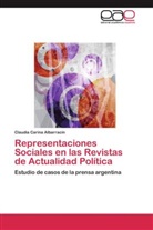 Claudia Carina Albarracín - Representaciones Sociales en las Revistas de Actualidad Política