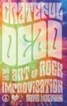 David Malvinni - Grateful Dead and the Art of Rock Improvisation