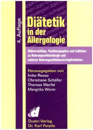 Rees, Imke Reese, Schäfe, Christian Schäfer, Christiane Schäfer, … - Diätetik in der Allergologie Diätvorschläge, Positionspapiere und Leitlinien zu Nahrungsmittelallergien und anderen Nahrungsmittelunverträglichkeiten